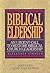 Biblical Eldership by Alexander Strauch