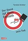 Book cover for Der David ist dem Goliath sein Tod
