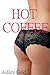 Hot Coffee