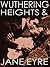Wuthering Heights & Jane Eyre