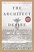 The Architect of Desire by Suzannah Lessard