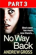 No Way Back: Part 3 of 3