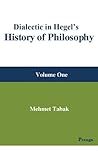 Dialectic in Hegel's History of Philosophy: Volume One