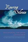 Book cover for Roaring Silence: Discovering the Mind of Dzogchen
