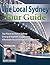 The Local Sydney Tour Guide: See Sydney From The Best Cafes To The Best Habourside Attractions (The Local Tour Guides Book 1)