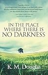 In the Place Where There Is No Darkness