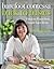 Barefoot Contessa Back to Basics: Fabulous Flavor from Simple Ingredients: A Cookbook