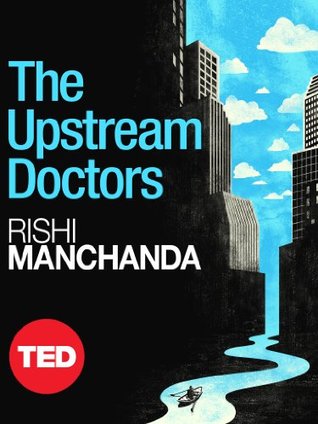 The Upstream Doctors (TED)
