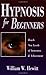 Hypnosis for Beginners: Reach New Levels of Awareness & Achievement (For Beginners (Llewellyn's))