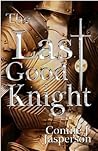 The Last Good Knight