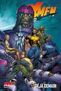 X-Men, Tome 4: Déjà Demain