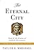 The Eternal City by Taylor R. Marshall