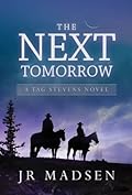 The Next Tomorrow: A Tag Stevens Novel