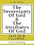 The Sovereignty of God & The Attributes of God (Double Classic Series)