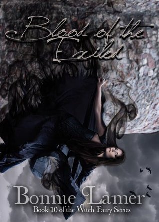 Blood of the Exiled (Witch Fairy, #10)