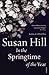 In the Springtime of the Year by Susan         Hill
