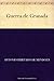 Guerra de Granada (Spanish Edition)