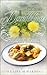 The Wonderful World of Dandelions: 40 Fabulous Recipes for Cooking with Dandelions: (Health Series)