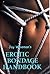 Jay Wiseman's Erotic Bondage Handbook by Jay Wiseman Jay Wiseman's Erotic Bondage Handbook by Jay Wiseman