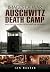 Auschwitz Death Camp (Images of War)