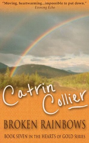 Broken Rainbows (Hearts of Gold #7)