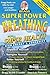 Super Power Breathing For Super Energy by Paul Bragg