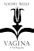 Vagina by Naomi Wolf