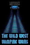 The Wild West Vampire Wars