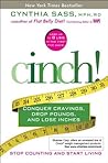 Cinch!: Conquer Cravings, Drop Pounds, and Lose Inches