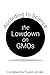 The Lowdown on GMOs: Accord...