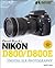 David Busch's Nikon D800/D800E Guide to Digital SLR Photography (David Busch's Digital Photography Guides)