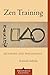 Zen Training: Methods and Philosophy (Shambhala Classics)