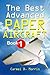 The Best Advanced Paper Aircraft Book 1: Long Distance Gliders, Performance Paper Airplanes, and Gliders with Landing Gear