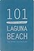 101 Things to Love About Laguna Beach