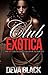 Club Exotica: A BWWM Romance