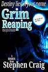 Grim Reaping by Stephen Craig