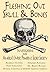 Fleshing Out Skull & Bones: Investigations into America's Most Powerful Secret Society