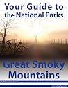 Your Guide to Great Smoky Mountains National Park