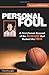 Personal Foul by Tim Donaghy Personal Foul by Tim Donaghy