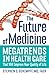 The Future of Medicine by Stephen C. Schimpff