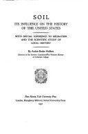Soil: Its Influence on the History of the United States, With Special Reference to Migration and Scientific Study of Local History