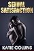 Sexual Satisfaction by Katie Collins