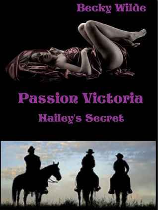 Hailey's Secret (Passion Victoria #6)