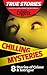 Chilling Mysteries (True Stories by Reader's Digest Book 7)