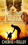 My Dog Understand...