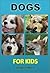 Dogs For Kids
