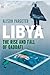 Libya: The Rise and Fall of Qaddafi