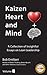 Kaizen Heart and Mind (Vol. 1)