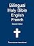 Bilingual Holy Bible English French
