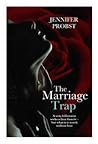 The Marriage Trap by Jennifer Probst